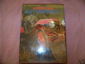The American Automobile Illustrated Book Great Photos  