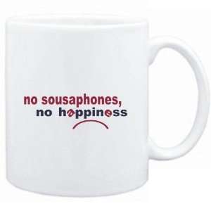  Mug White  NO Sousaphones NO HAPPINESS Instruments 