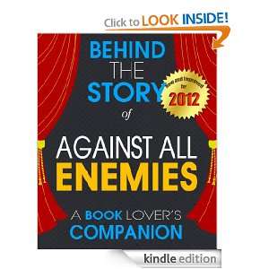 Against All Enemies Behind the Story   A Book Companion (Background 